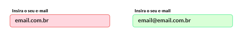 imagem ilustrativa com dois campos de formulário( um com fundo vermelho e utro com fundo verde) de formulários apresentando a forma incorreta de validação. 