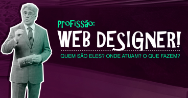 Curso de Web Design online -Profissão Web Designer: o que fazem? por onde andam? como vivem?